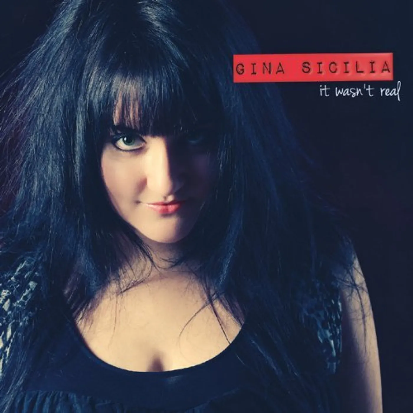 Gina Sicilia IT WASN'T REAL CD