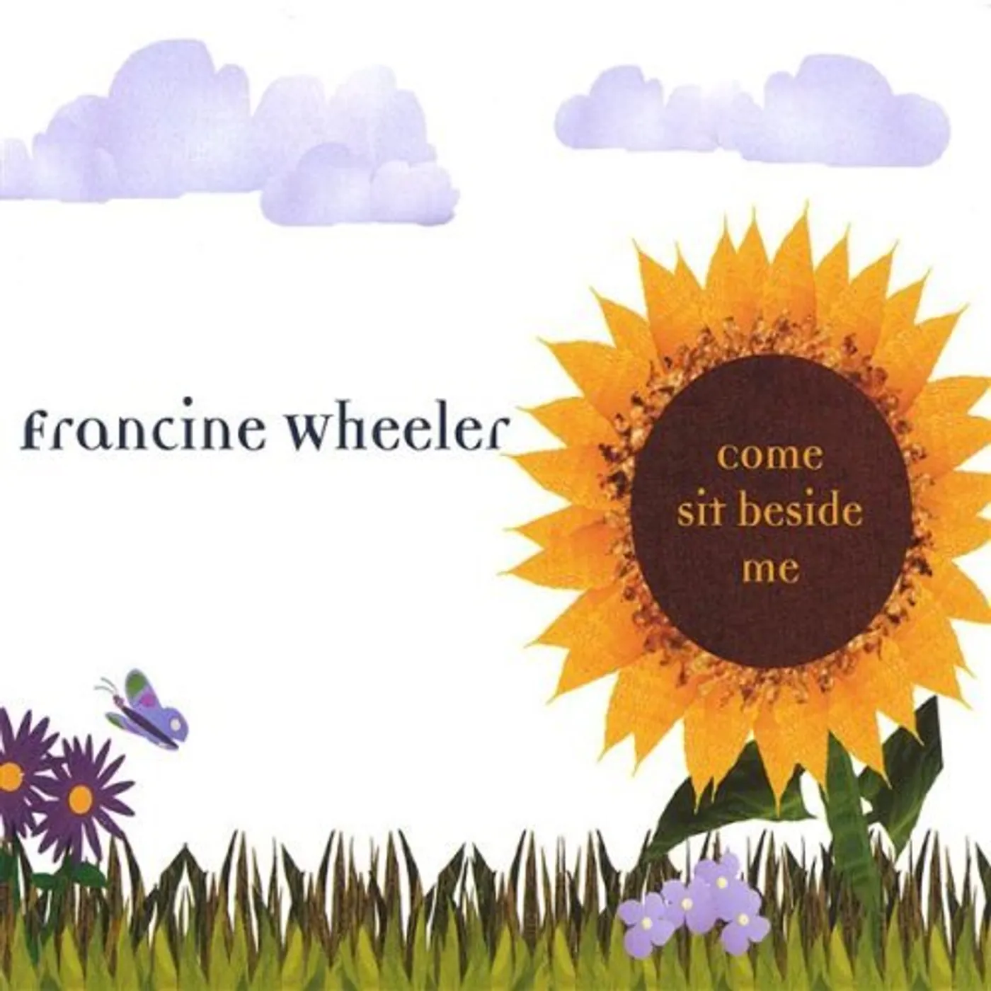 Francine Wheeler COME SIT BESIDE ME CD