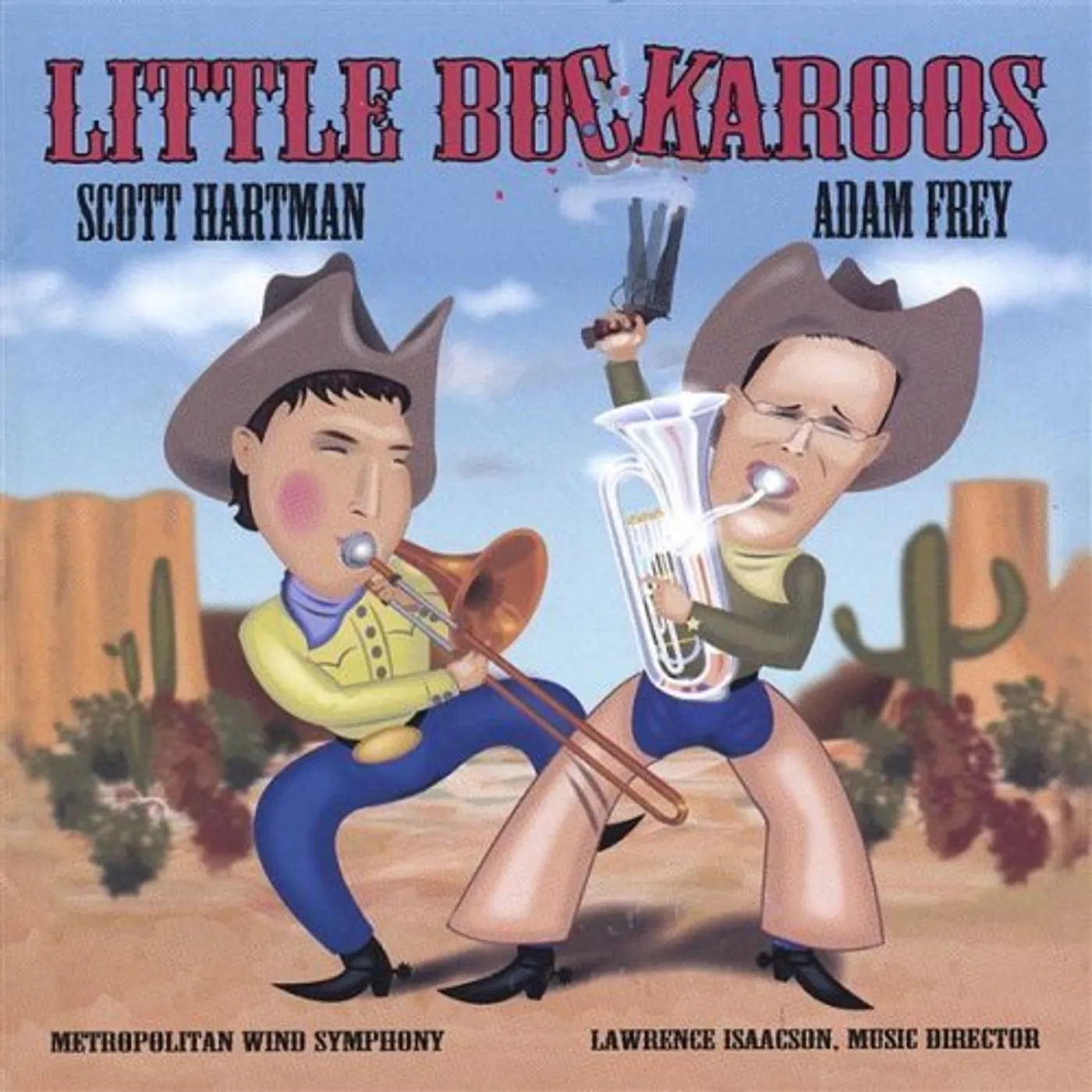 Metropolitan Wind Symphony LITTLE BUCKAROOS CD