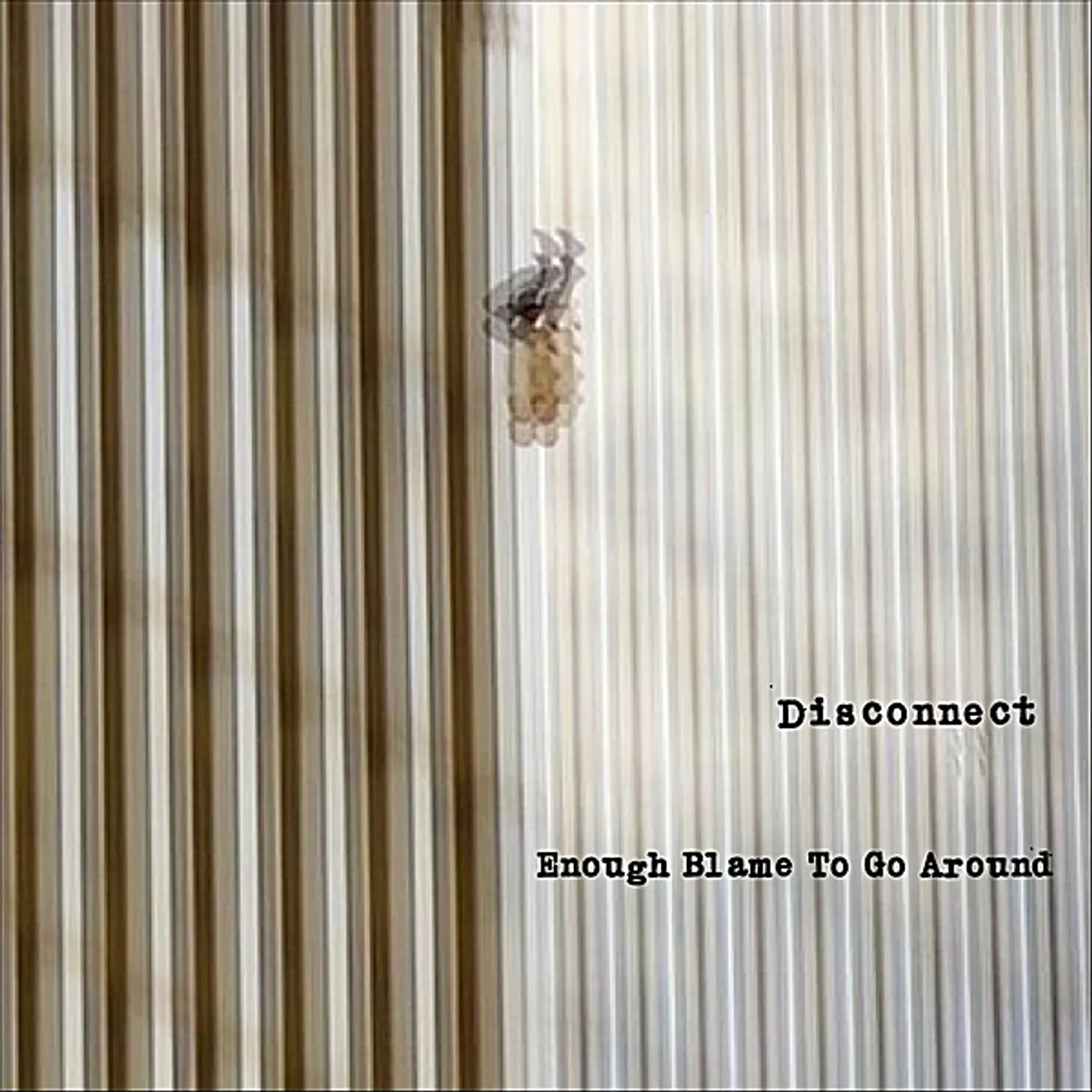 Disconnect ENOUGH BLAME TO GO AROUND CD