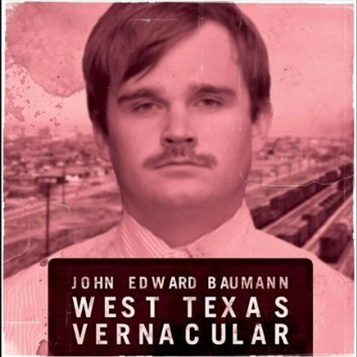 John Edward Baumann WEST TEXAS VERNACULAR CD