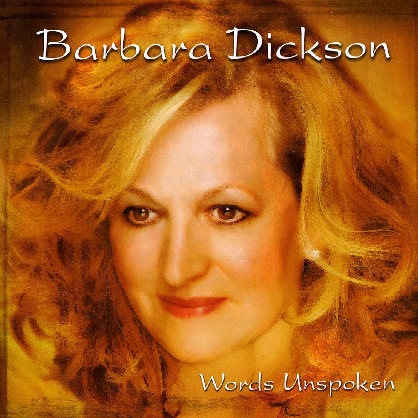 Barbara Dickson WORDS UNSPOKEN CD