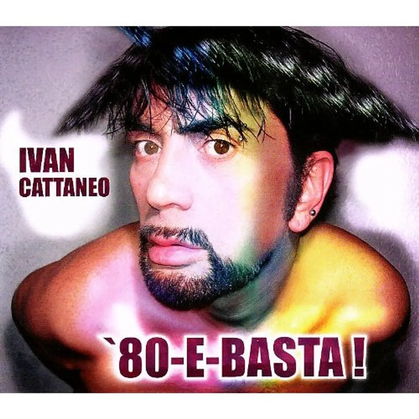 Ivan Cattaneo 80 E BASTA CD
