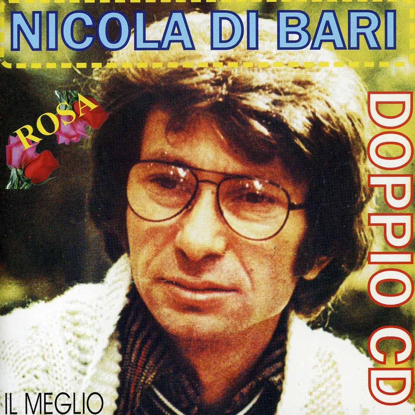 Nicola Di Bari ROSA: IL MEGLIO CD