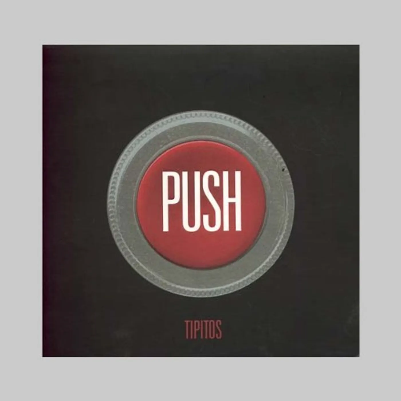 Los Tipitos PUSH CD