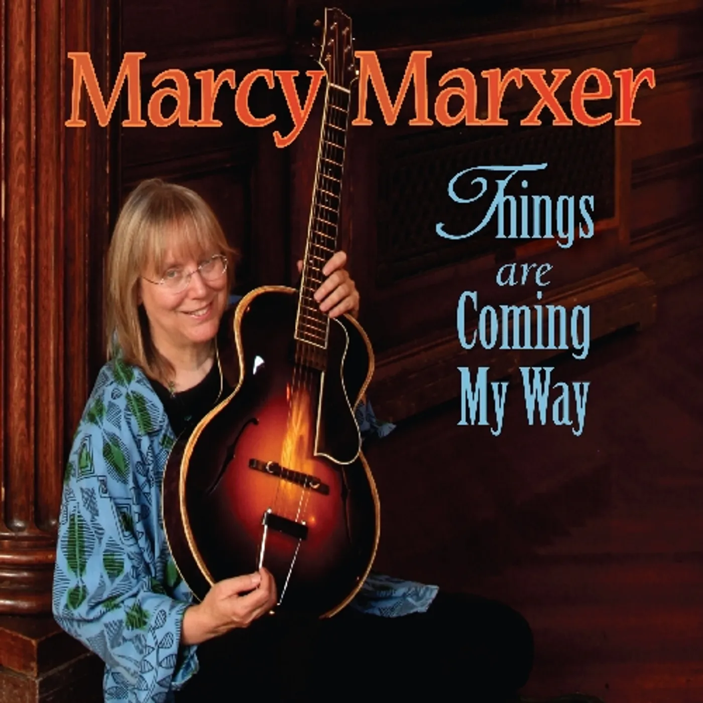 Marcy Marxer THINGS ARE COMING MY WAY CD