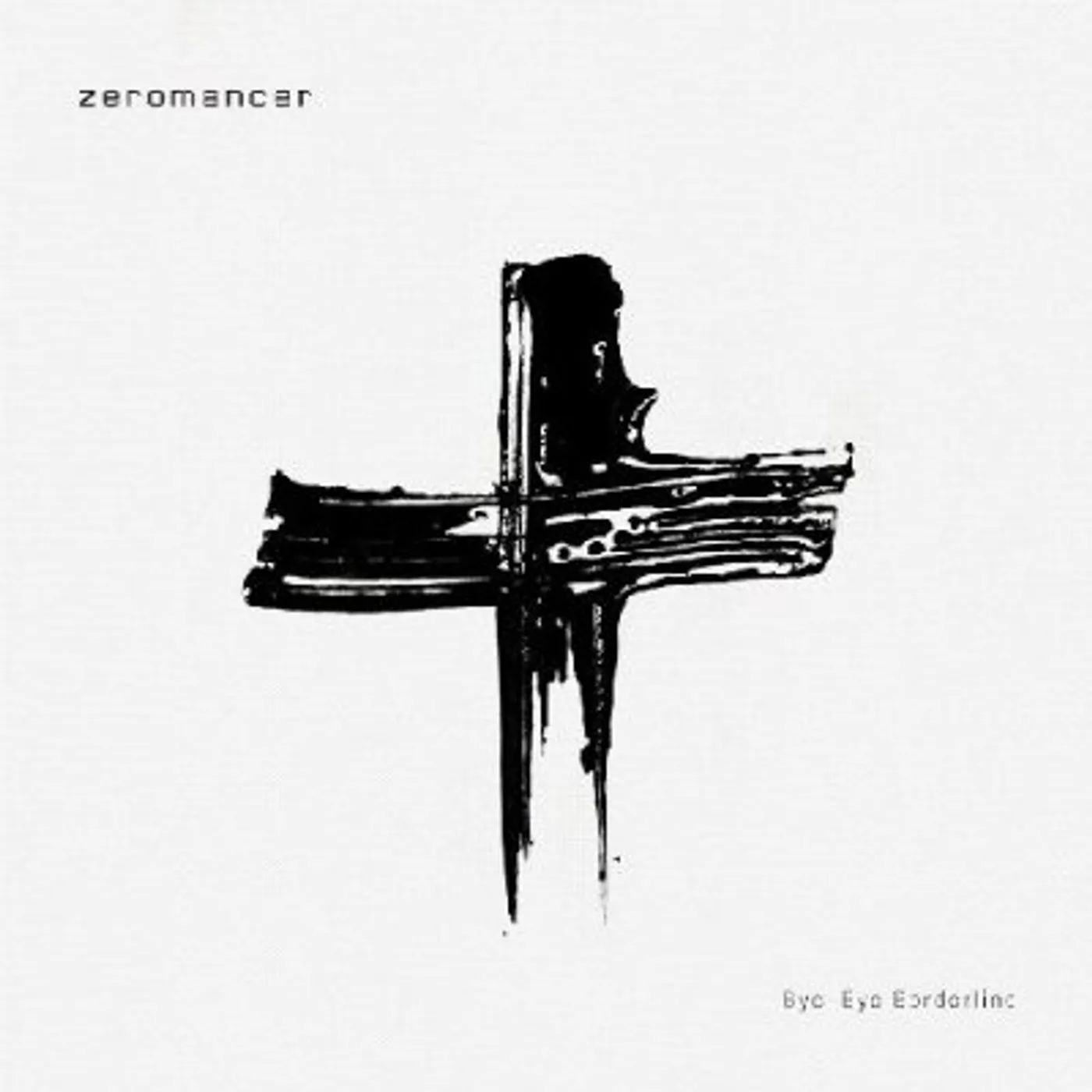 Zeromancer BYE-BYE BORDERLINE CD