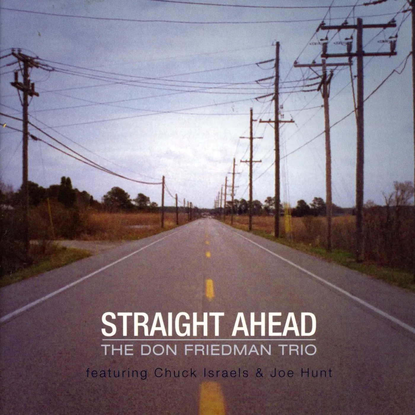 Don Friedman STRAIGHT AHEAD CD