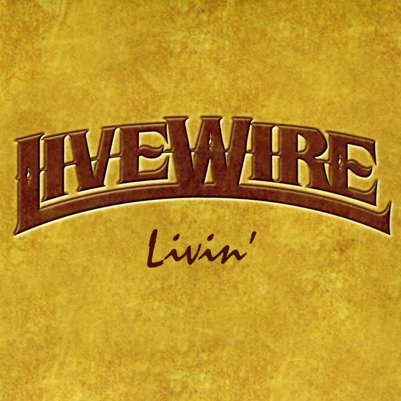 LiveWire  LIVIN CD