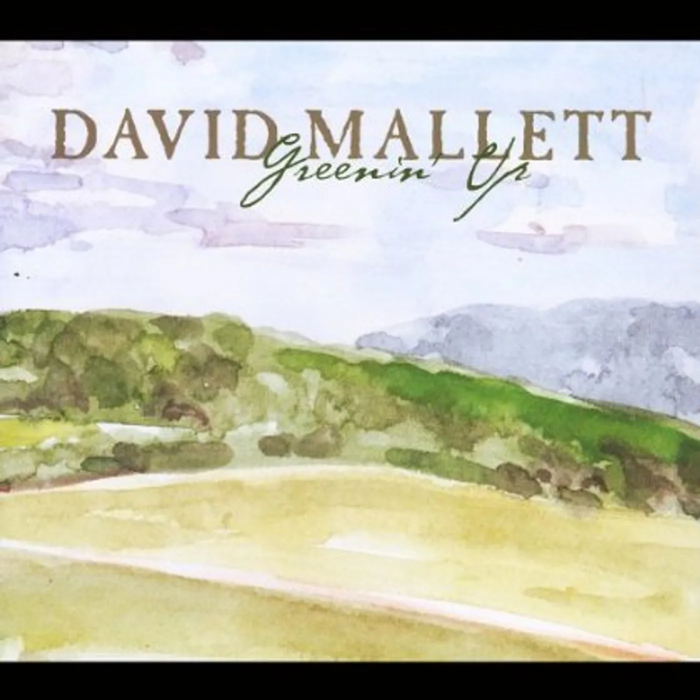 David Mallett GREENIN UP CD