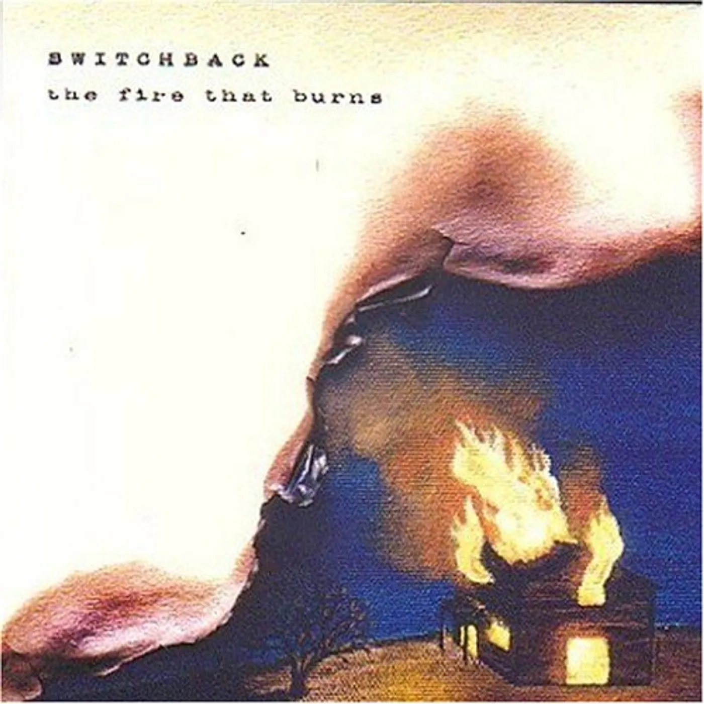 Switchback FIRE THAT BURNS CD