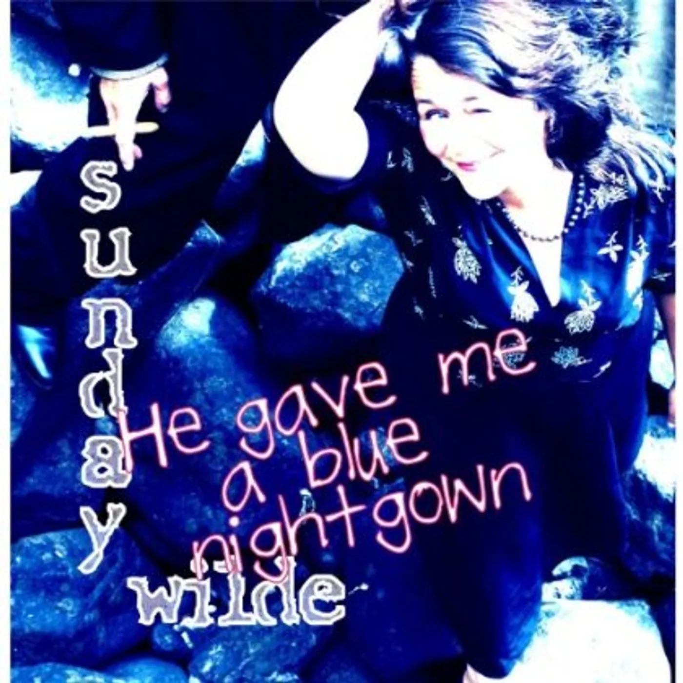 Sunday Wilde HE GAVE ME A BLUE NIGHTGOWN CD