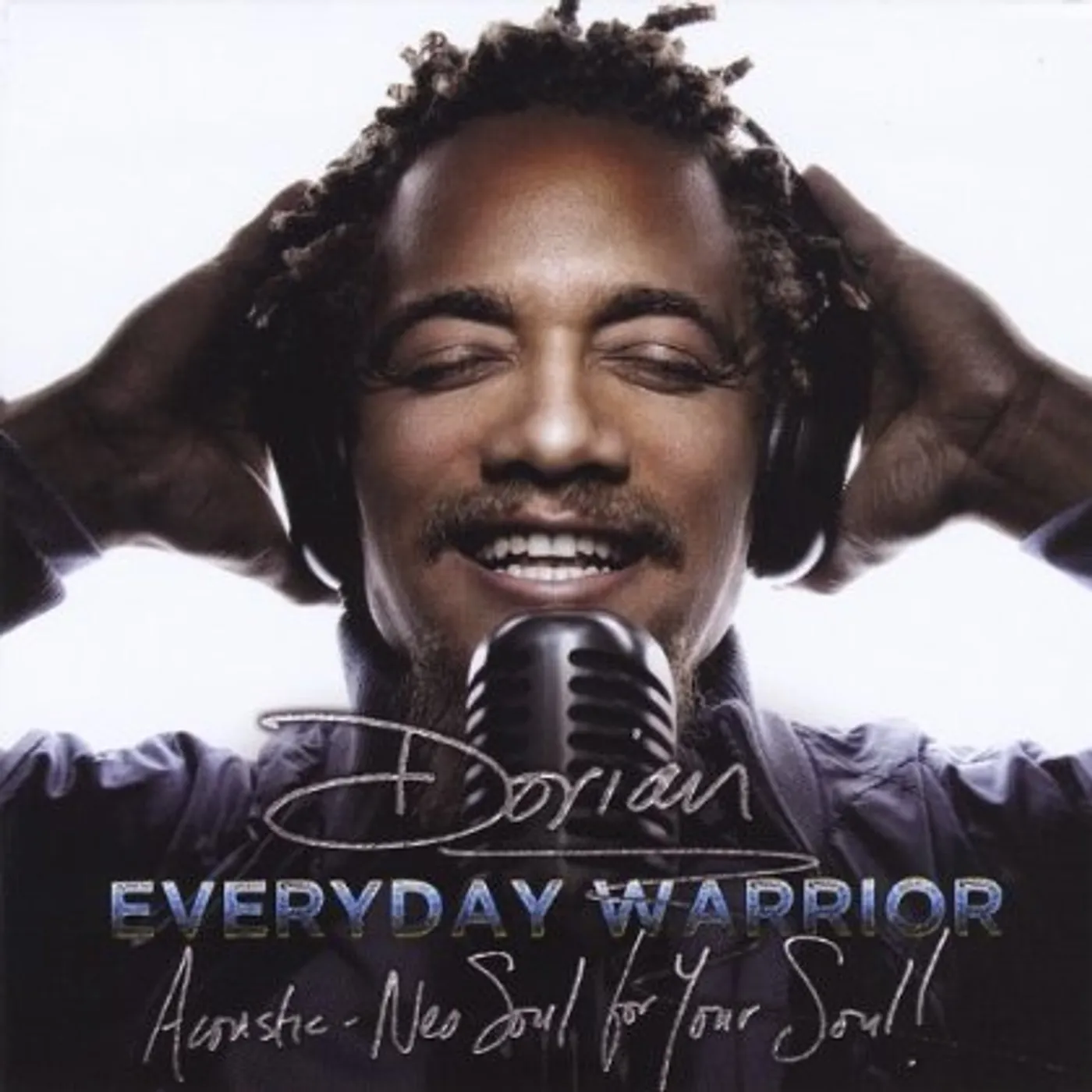 Dorian EVERYDAY WARRIOR: ACOUSTIC NEO SOUL FOR YOUR SOUL CD