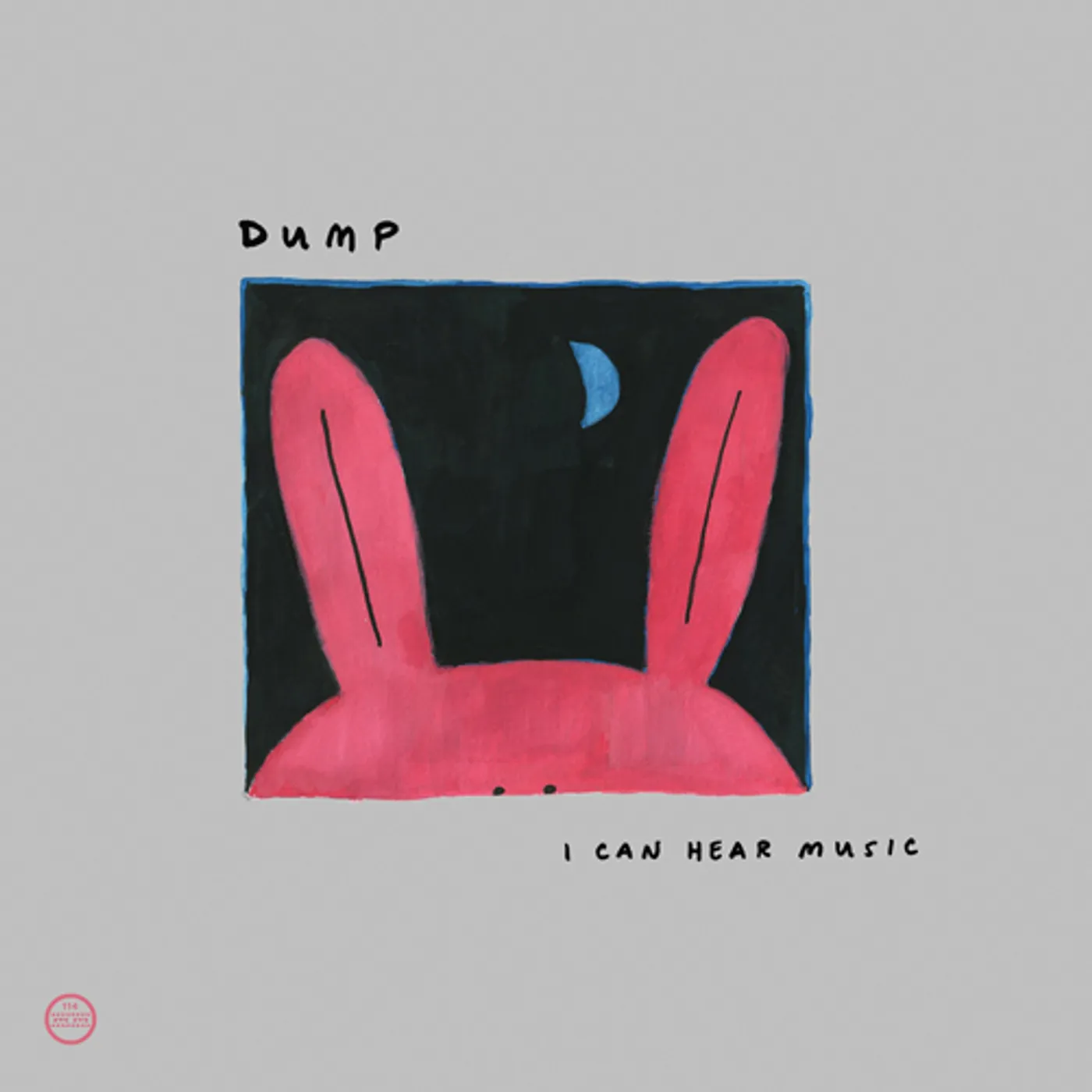 Dump I Can Hear Music Vinyl Record