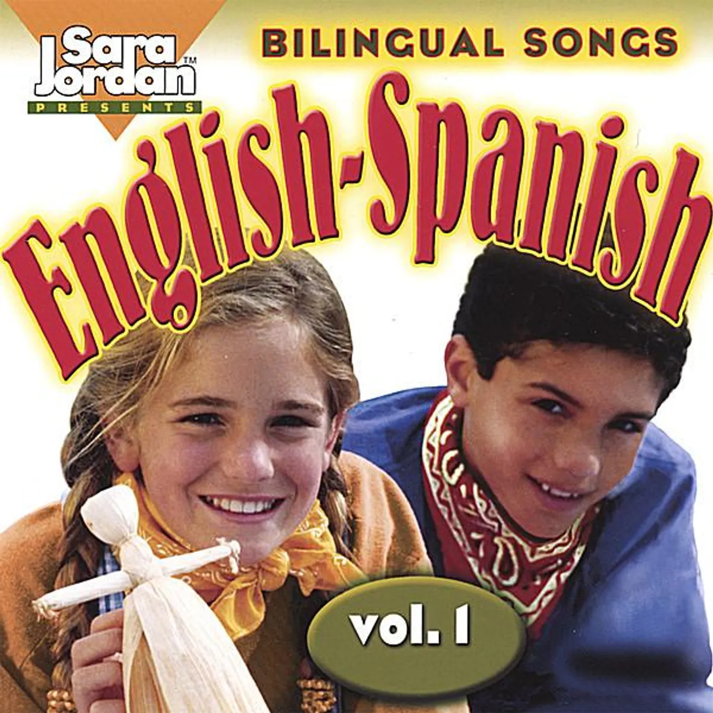 Sara Jordan BILINGUAL SONGS: ENGLISH-SPANISH 1 CD