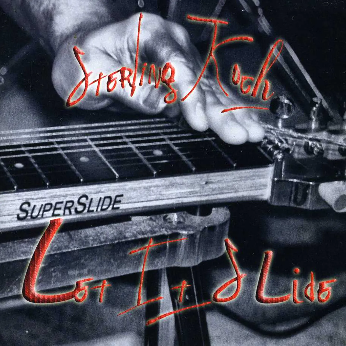 Sterling Koch LET IT SLIDE CD