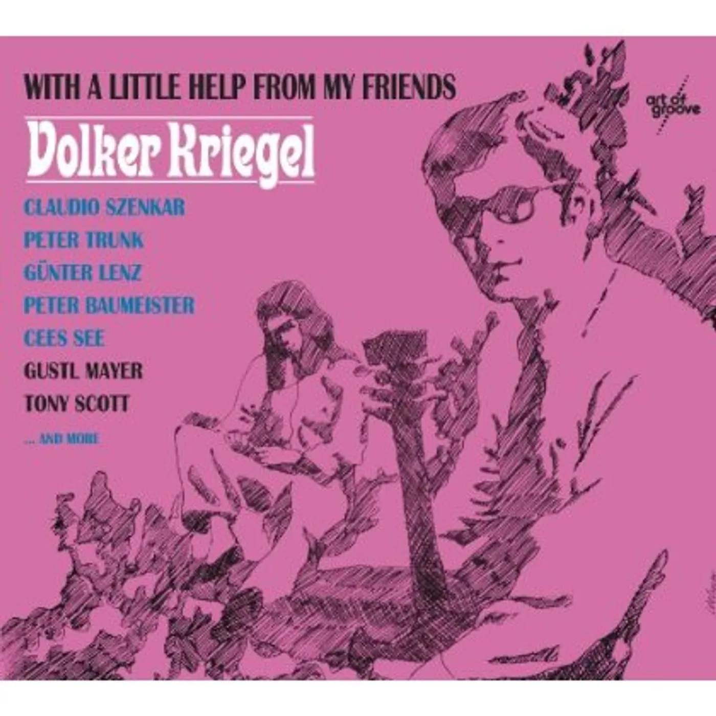 Volker Kriegel WITH A LITTLE HELP FROM MY FRIENDS & BONUS CD