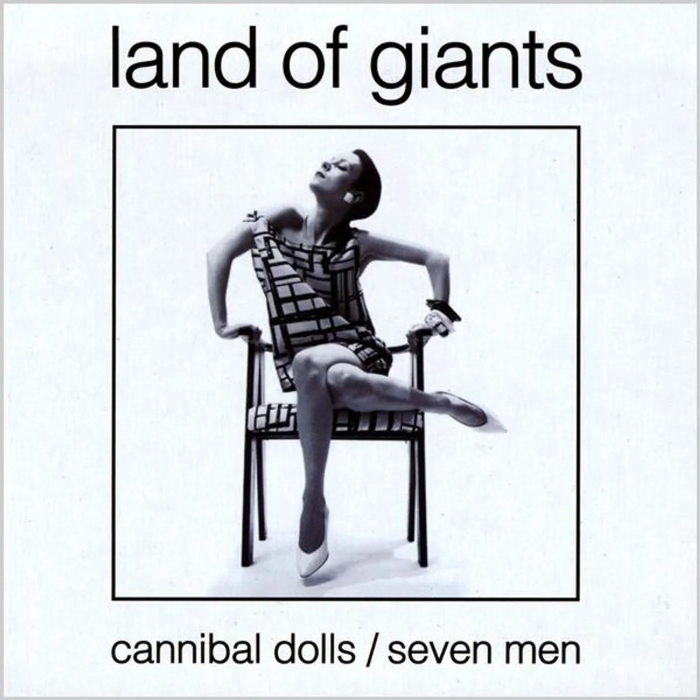 Land of Giants CANNIBAL DOLLS/SEVEN MEN CD