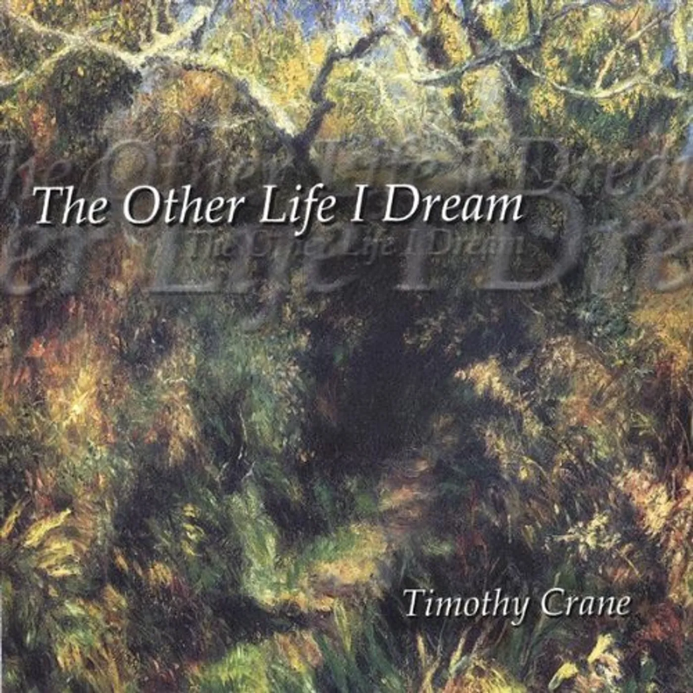 Timothy Crane OTHER LIFE I DREAM CD
