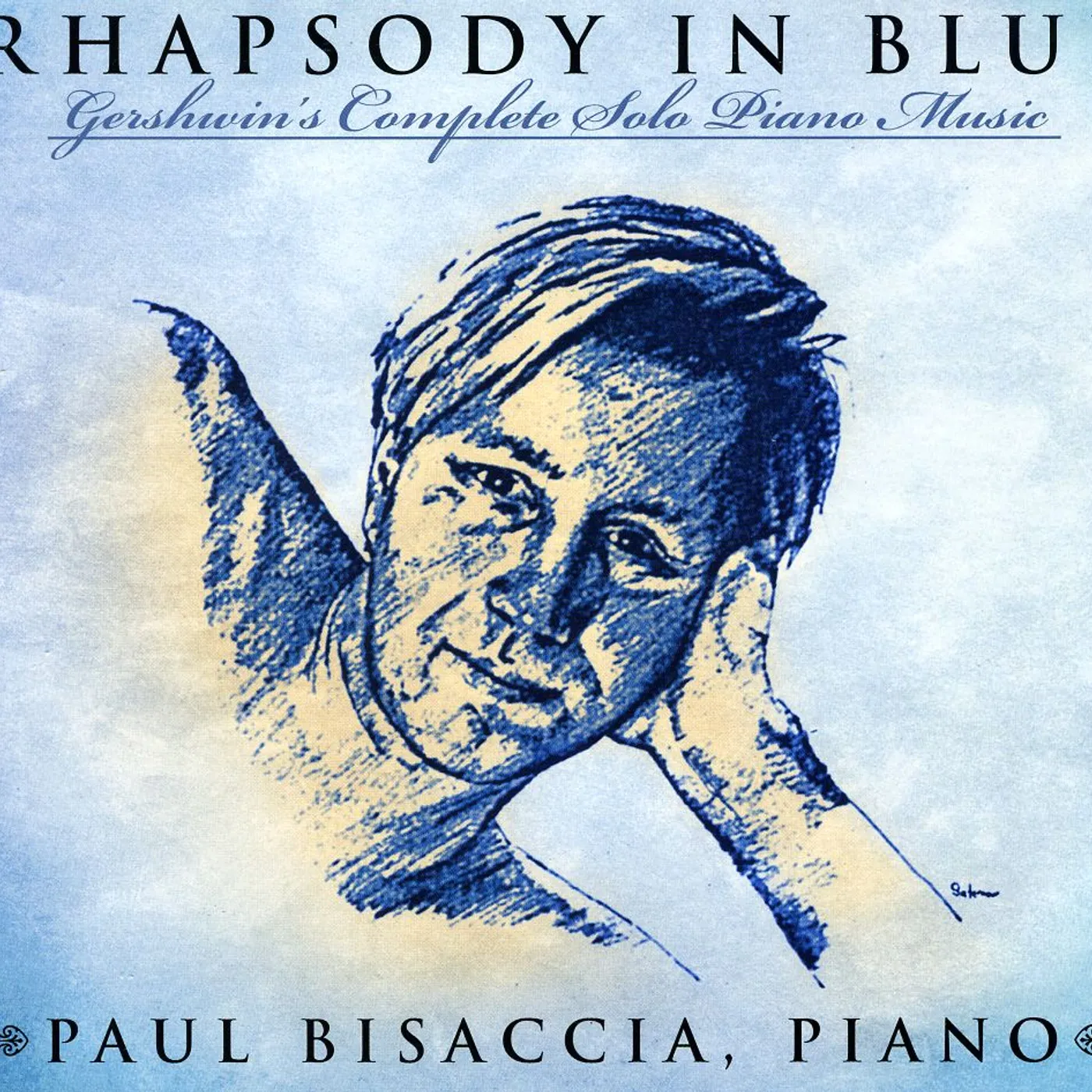 Paul Bisaccia RHAPSODY IN BLUE: GERSHWIN'S COMPLETE SOLO PIANO M CD