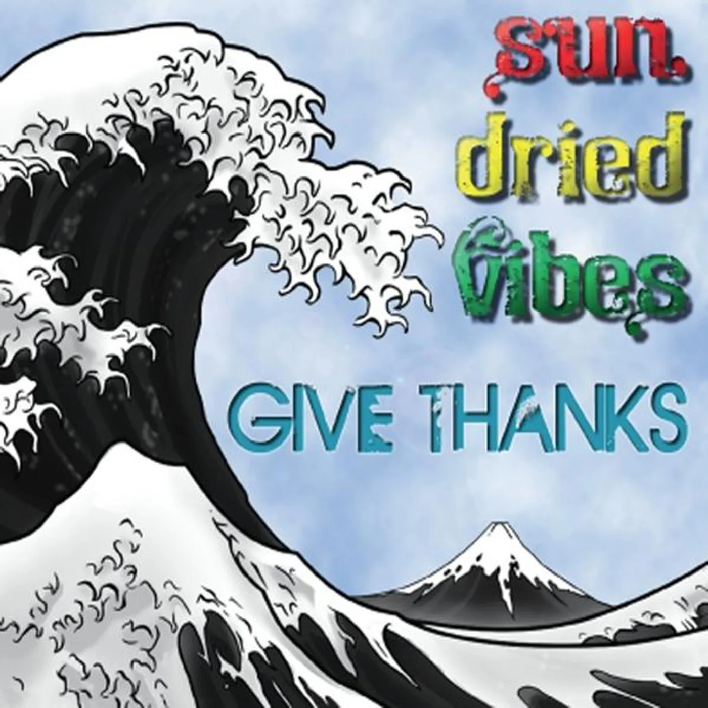 Sun-Dried Vibes GIVE THANKS CD