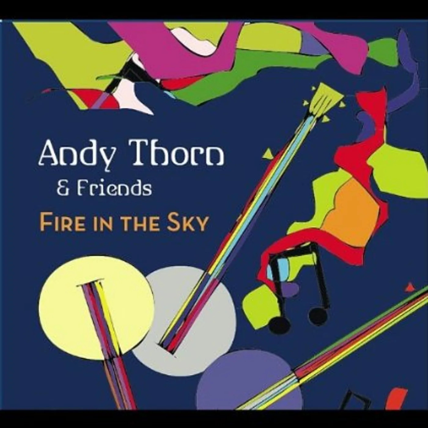 Andy Thorn FIRE IN THE SKY CD