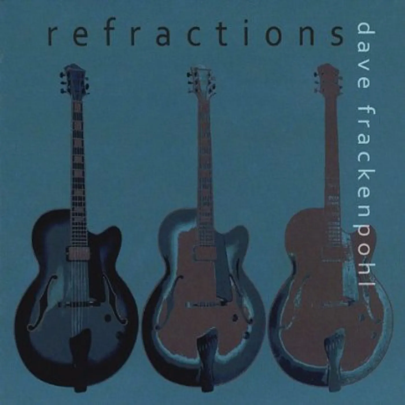 Dave Frackenpohl REFRACTIONS CD