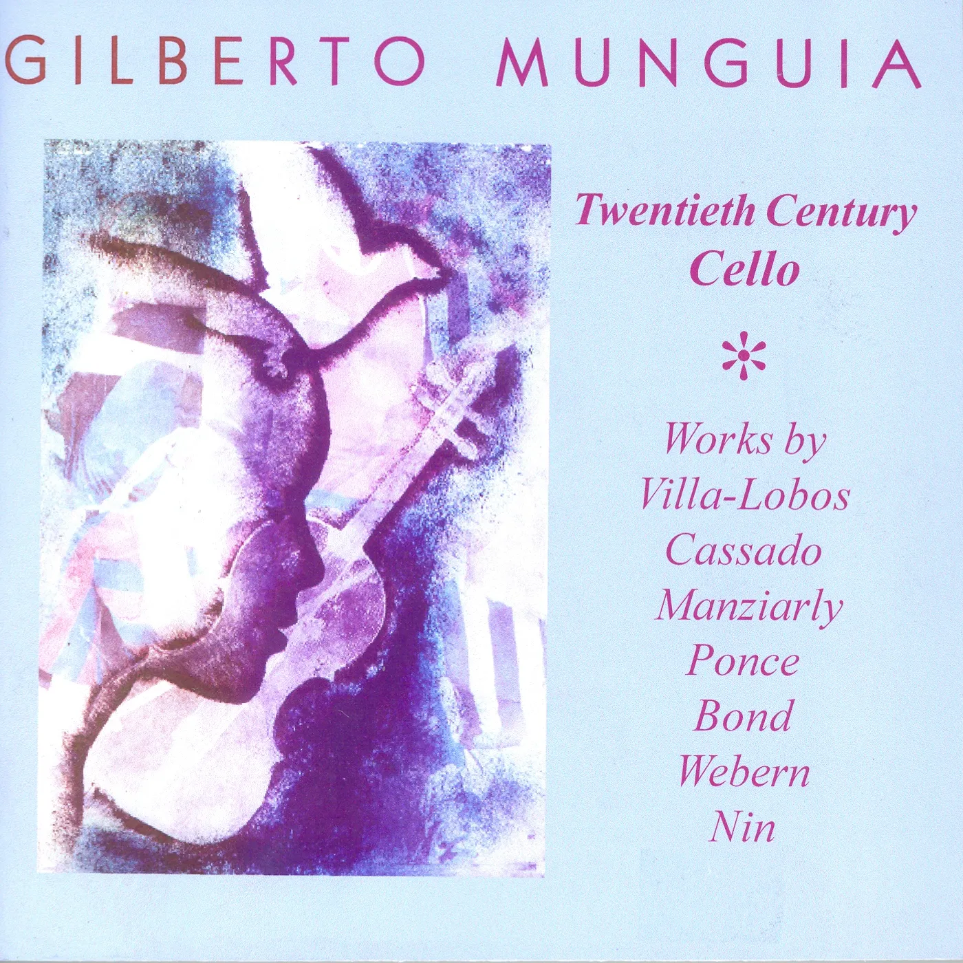 Dado Villa-Lobos GILBERTO MUNGUIA: 20TH CENTURY CD
