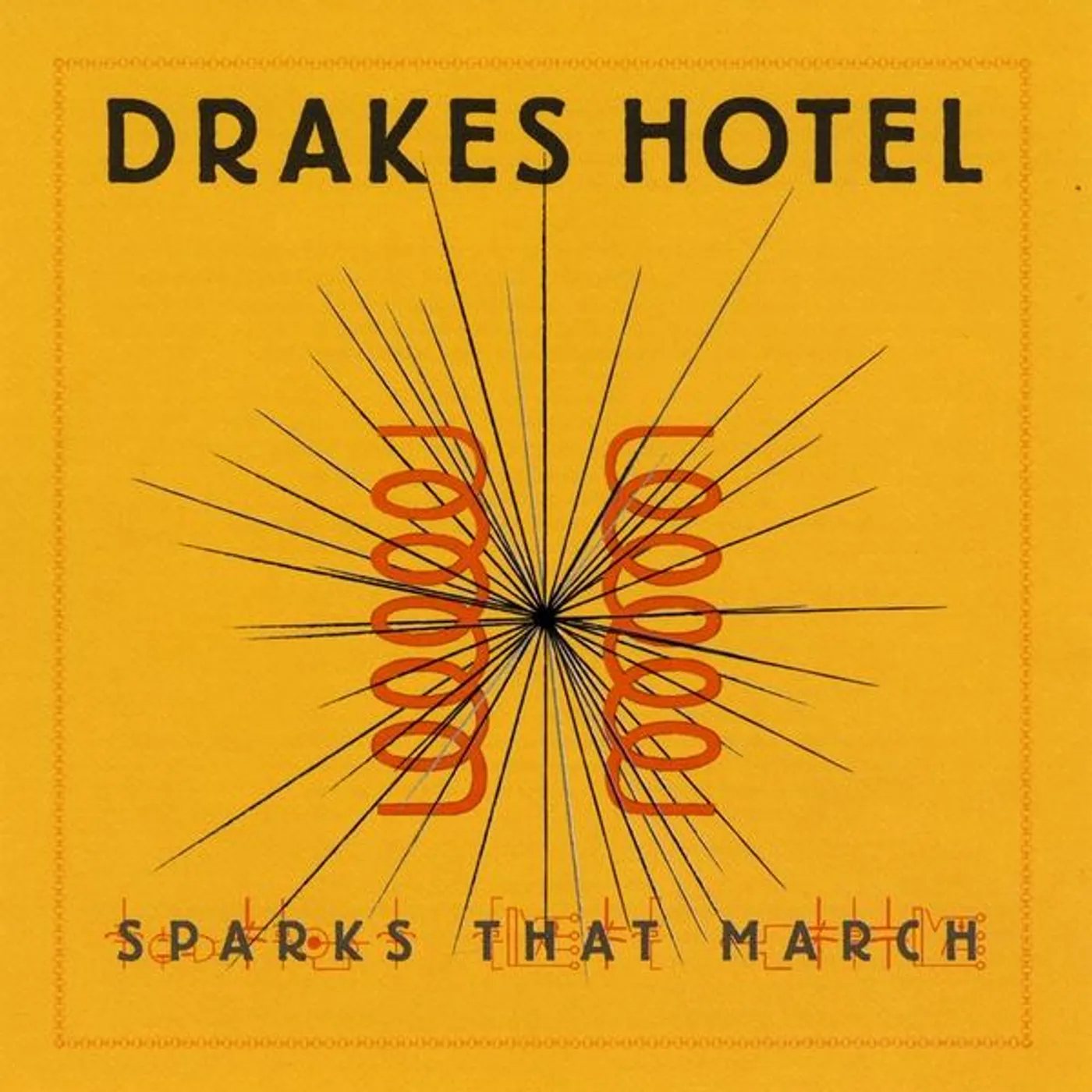 Drakes Hotel SPARKS THAT MARCH CD