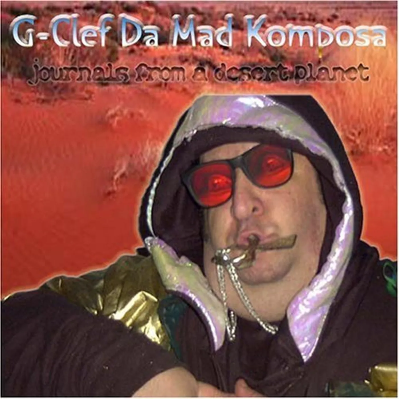 G-Clef Da Mad Komposa JOURNALS FROM A DESERT PLANET CD