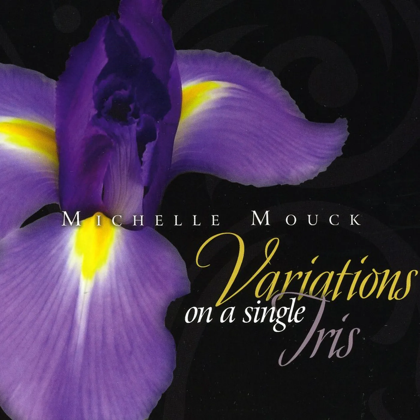 Michelle Mouck VARIATIONS ON A SINGLE IRIS CD
