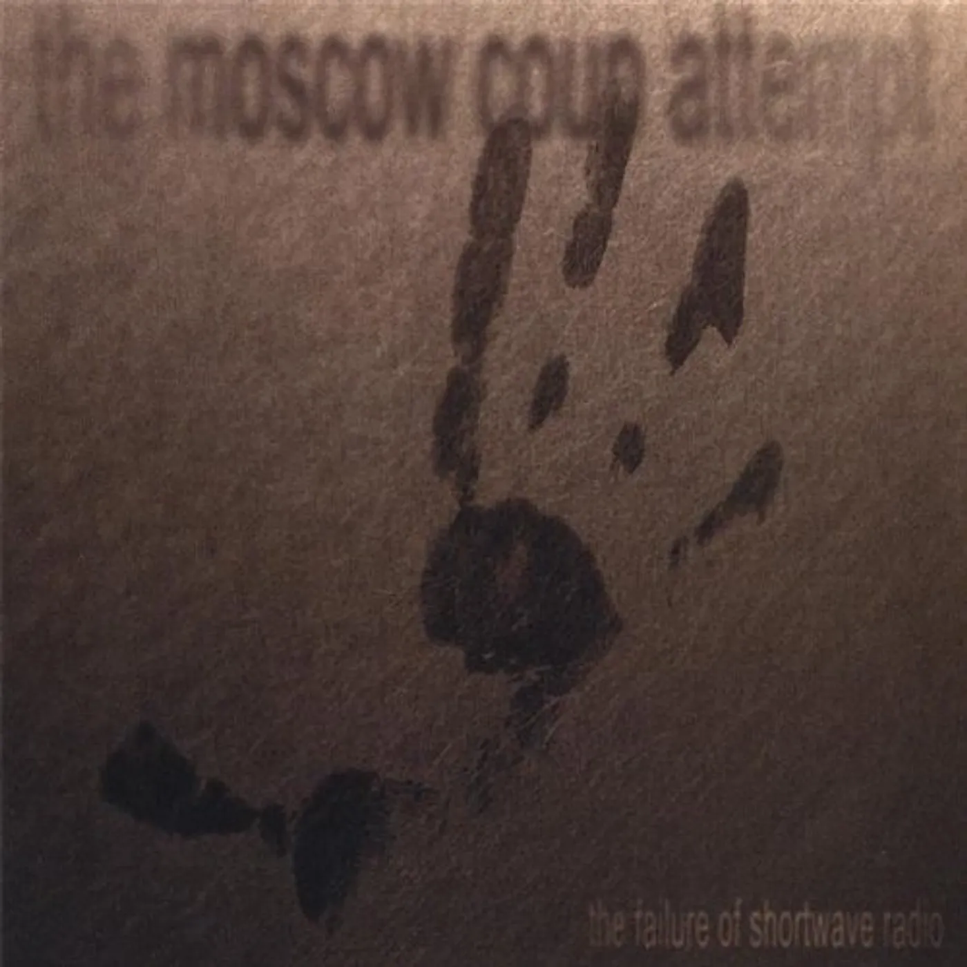 The Moscow Coup Attempt FAILURE OF SHORTWAVE RADIO CD