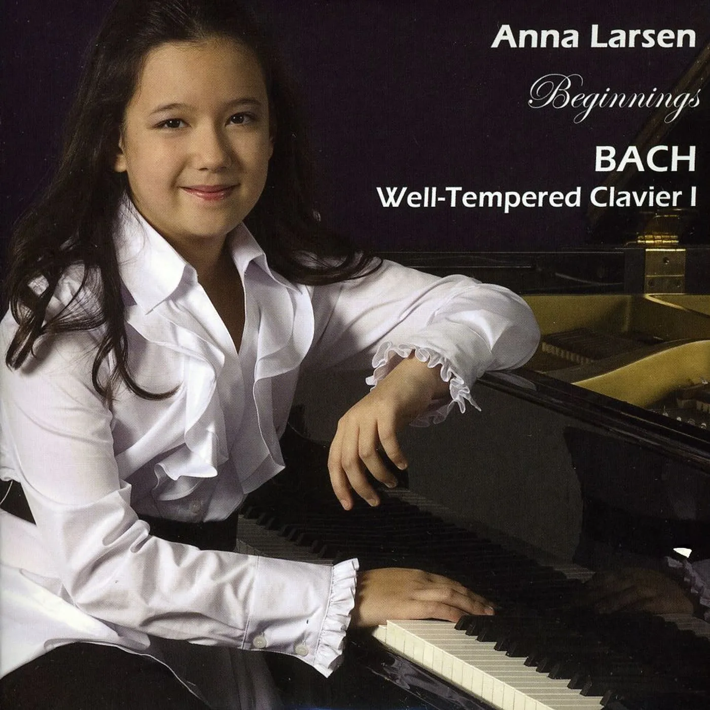 Anna Larsen BEGINNINGS: BACH WELL-TEMPERED CLAVIER I CD