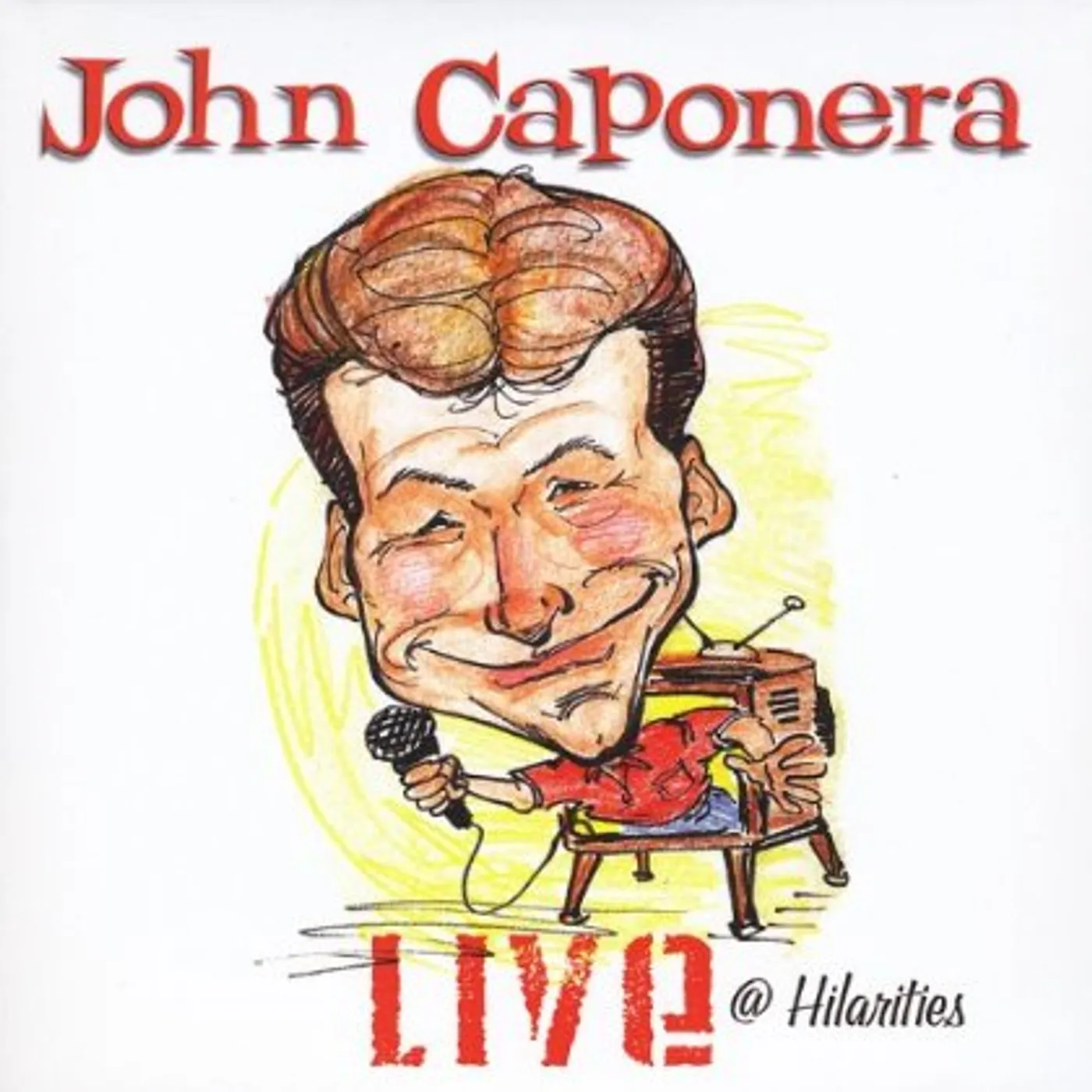 John Caponera LIVE AT HILARITIES CD