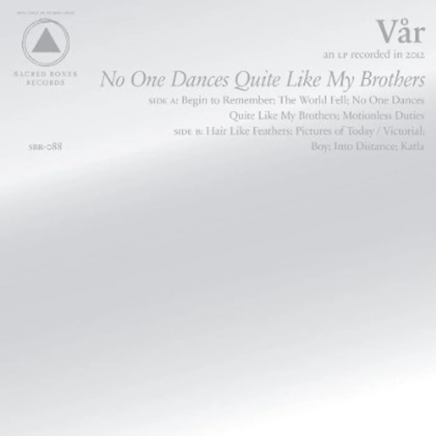 Vår No One Dances Quite Like My Brothers Vinyl Record