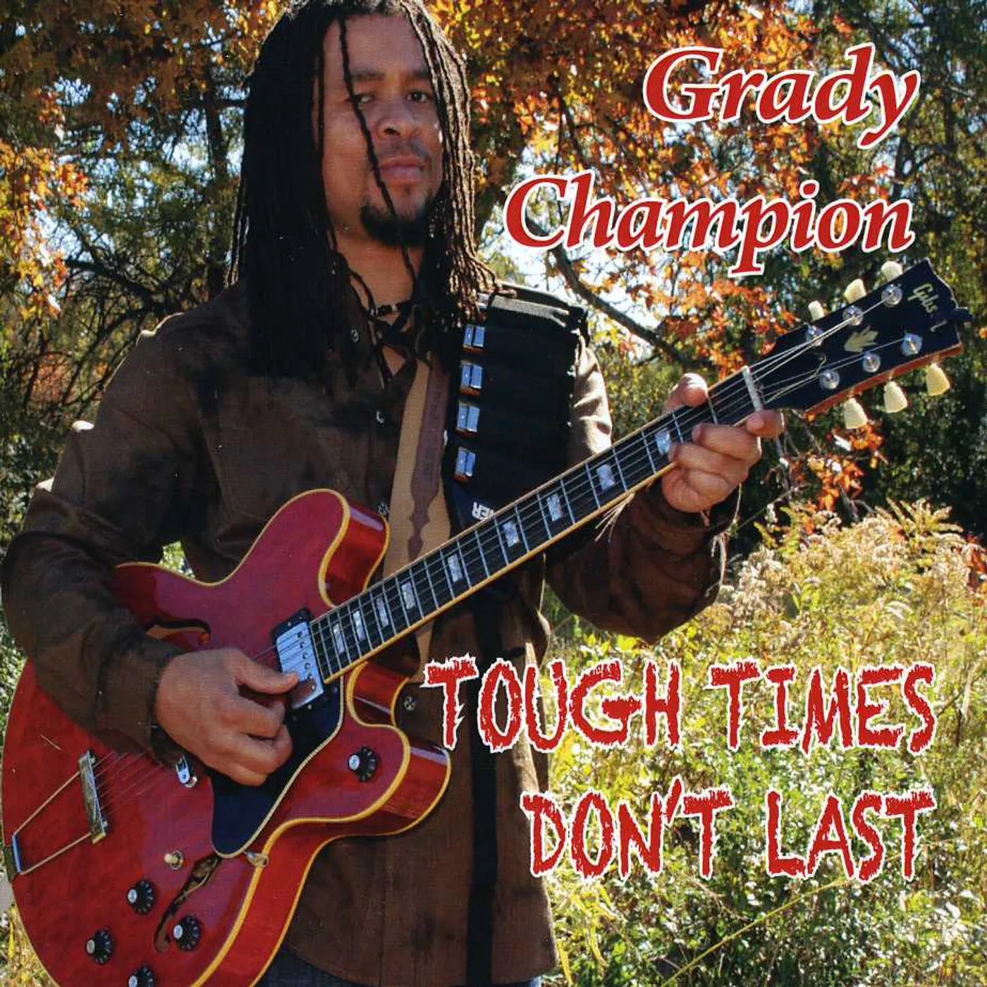 Grady Champion TOUGH TIMES DON'T LAST CD