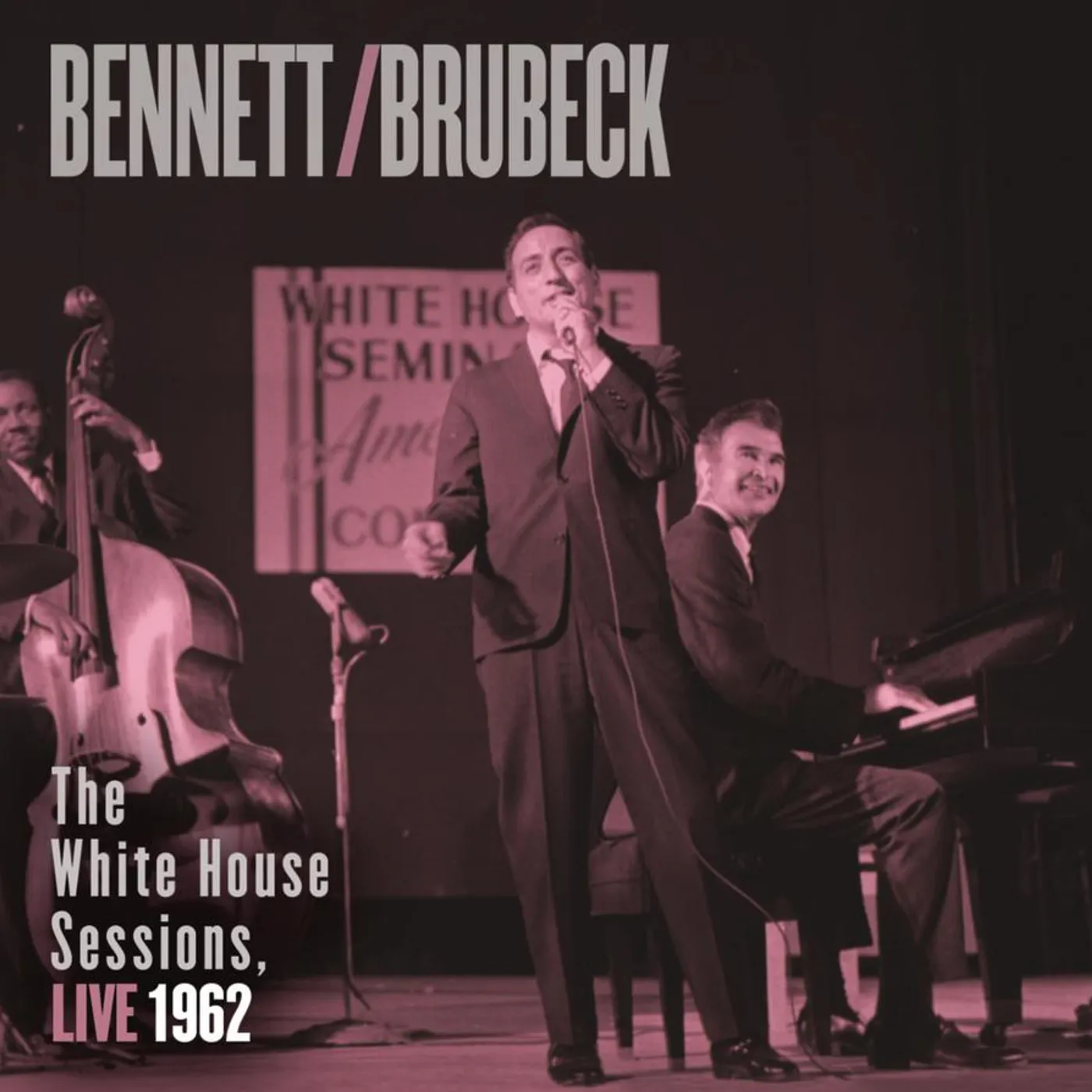 Tony Bennett / Dave Brubeck BENNETT & BRUBECK: WHITE HOUSE SESSIONS LIVE 1962 CD