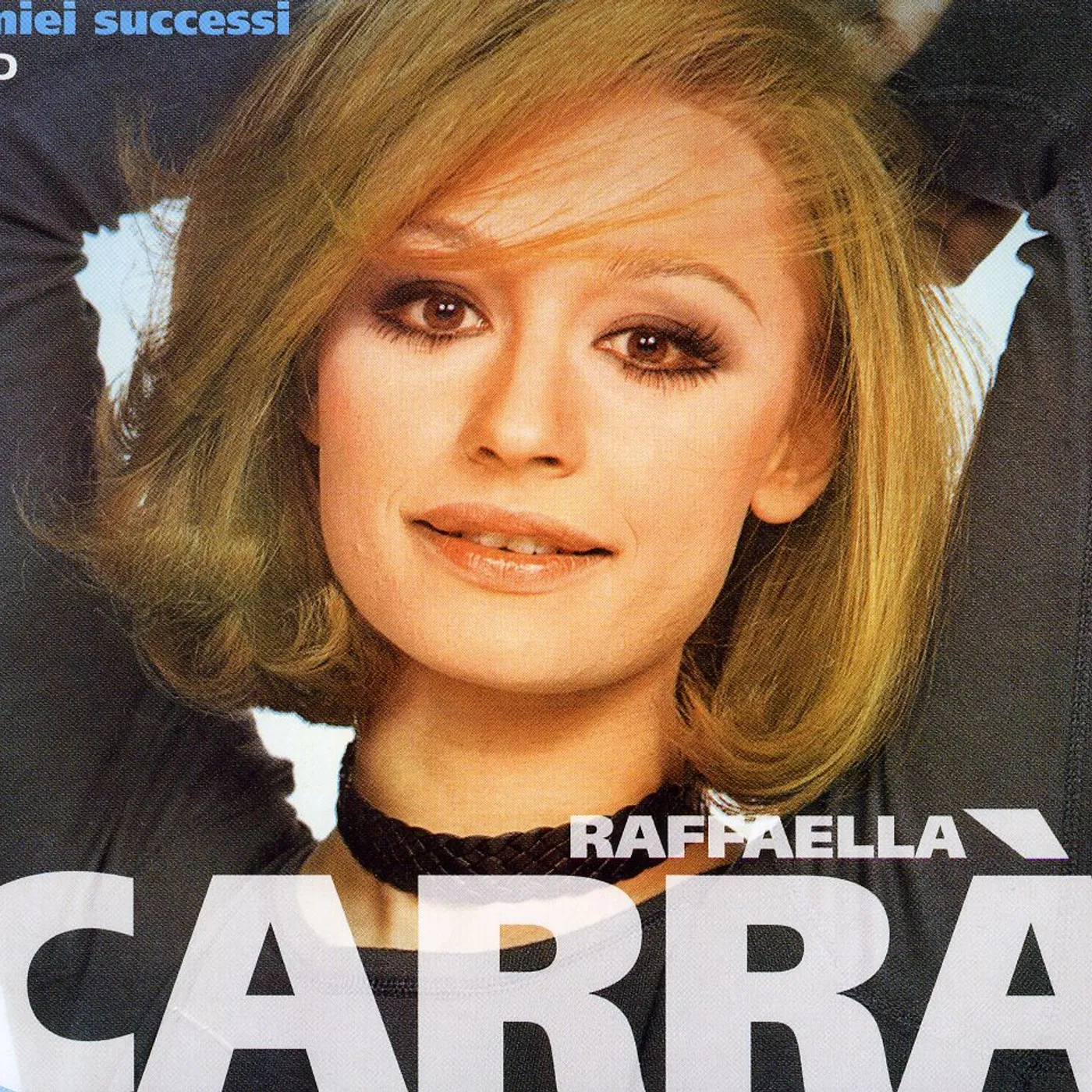 Raffaella Carrà I MIEI SUCCESSI CD