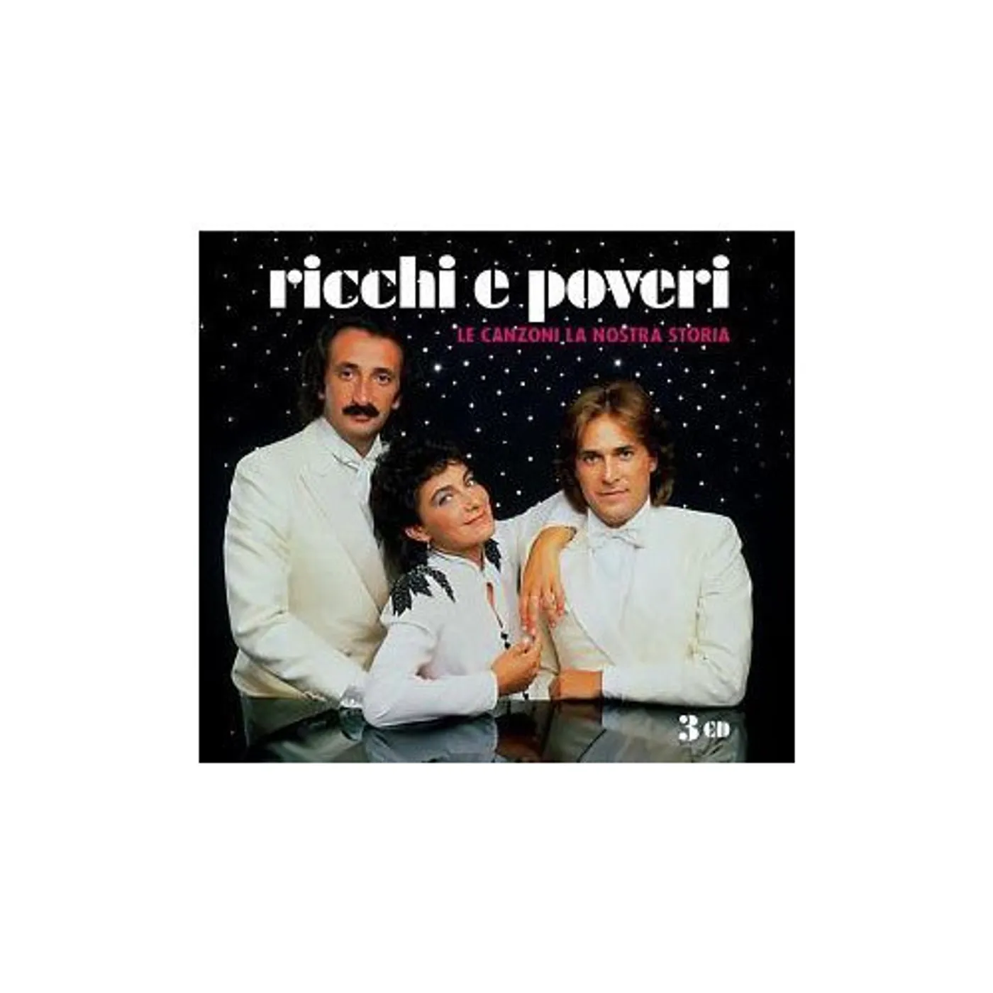 Ricchi E Poveri LE CANZONI LA NOSTRA STORIA CD