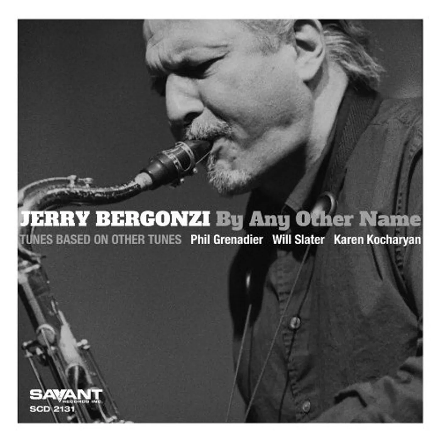Jerry Bergonzi BY ANY OTHER NAME CD