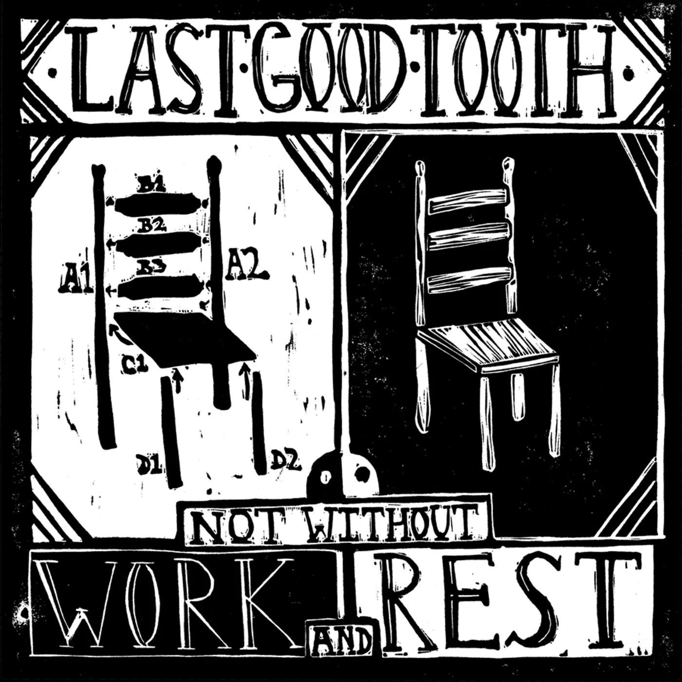 Last Good Tooth NOT WITHOUT WORK AND REST CD