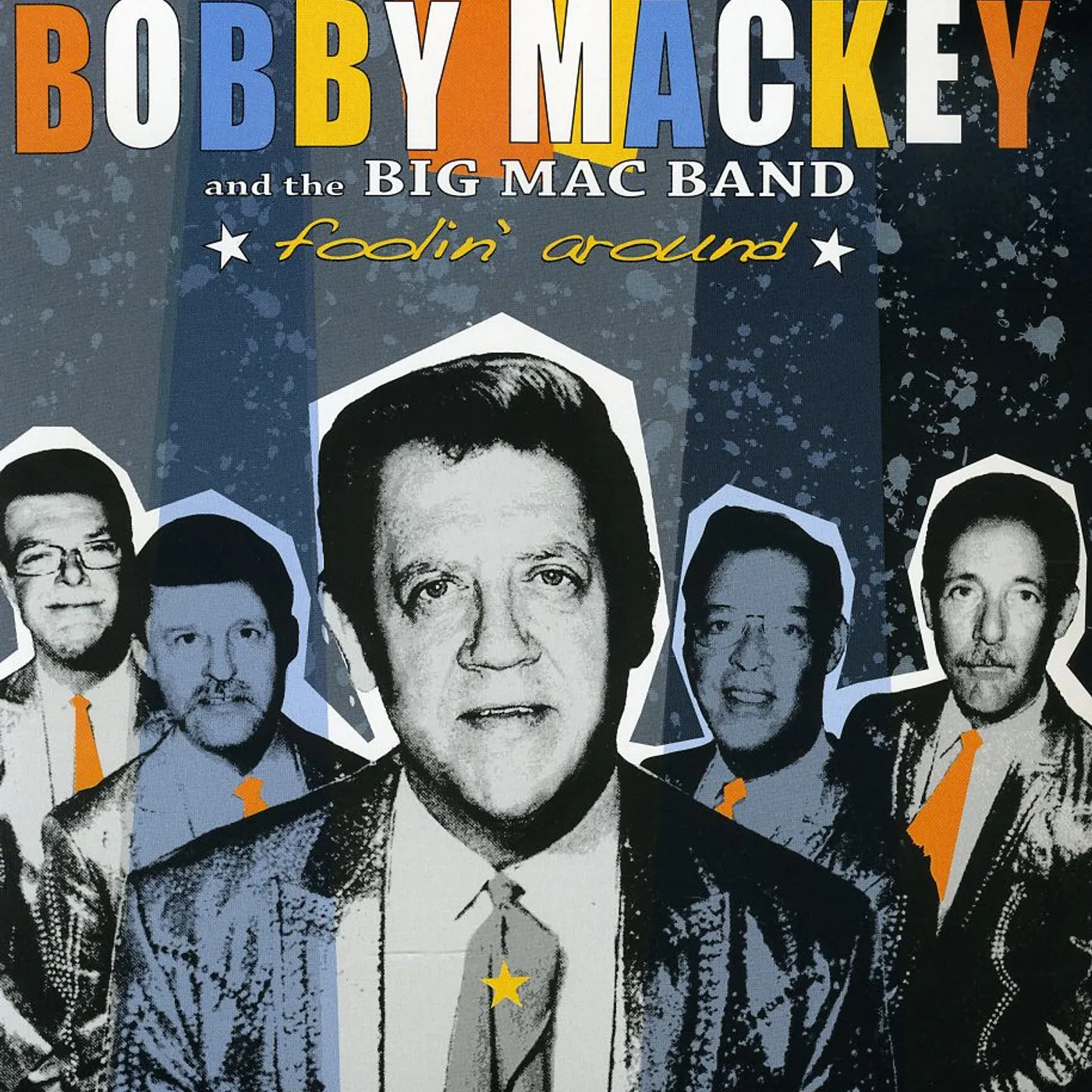 Bobby Mackey FOOLIN AROUND CD