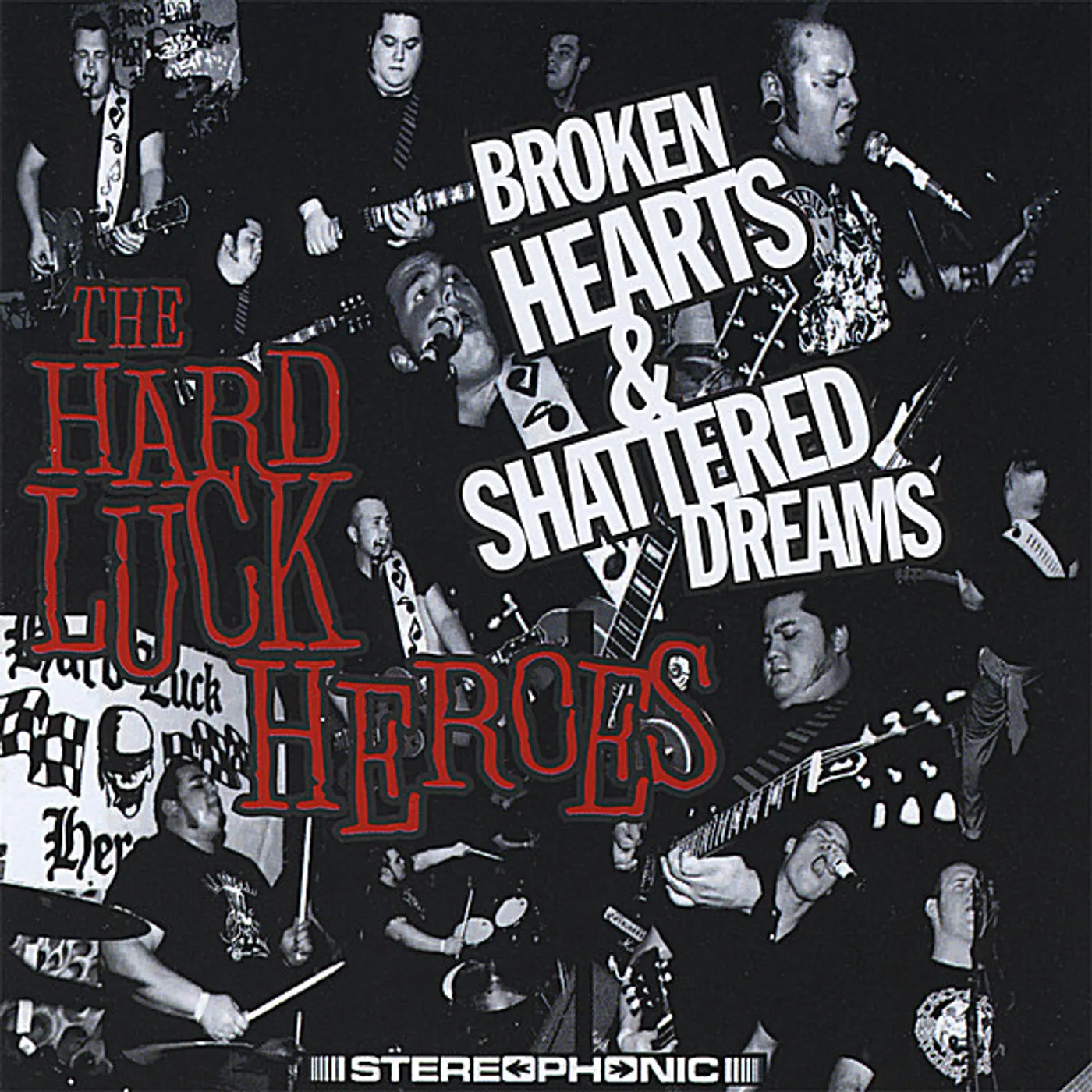 Hard Luck Heroes BROKEN HEARTS & SHATTERED DREAMS CD