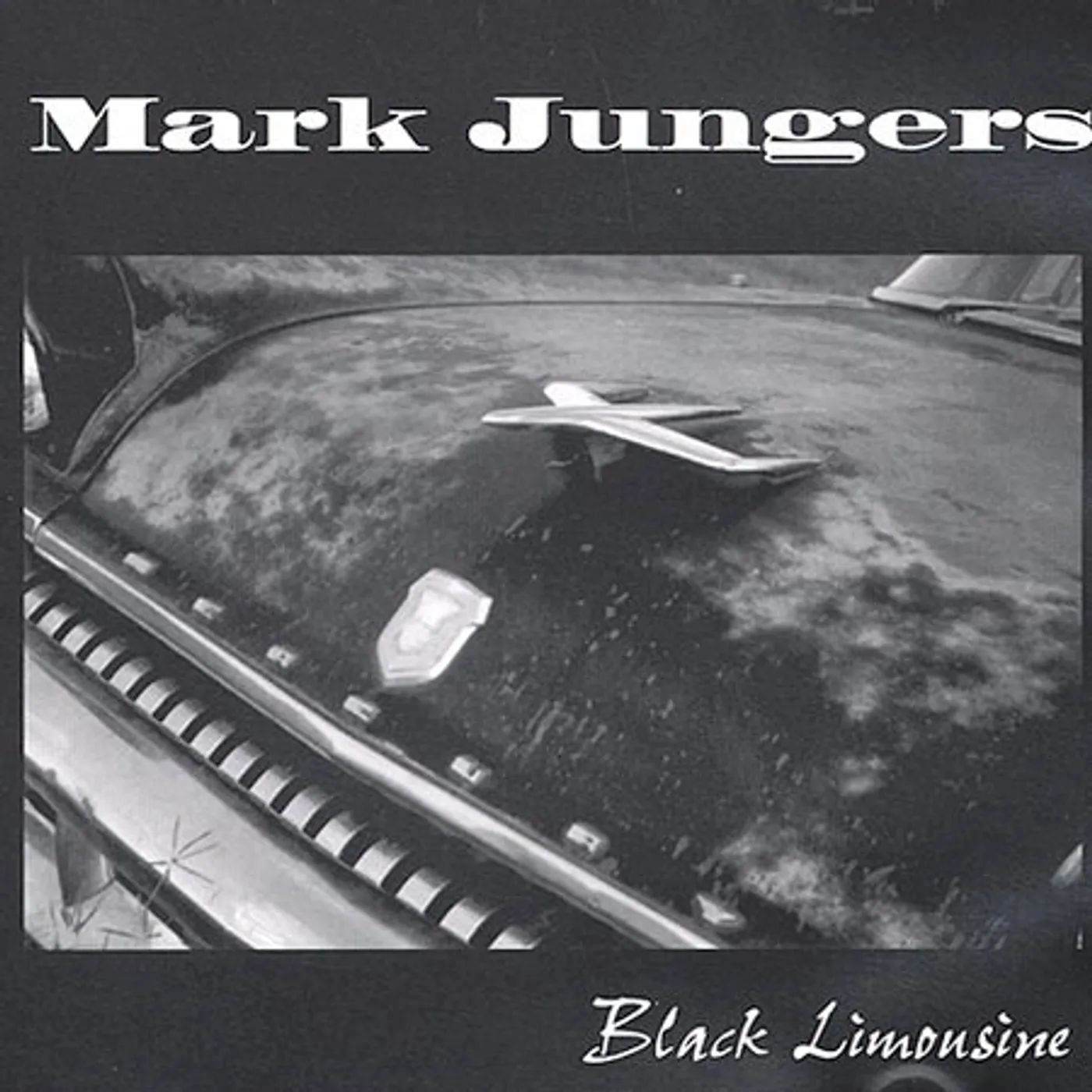 Mark Jungers BLACK LIMOUSINE CD