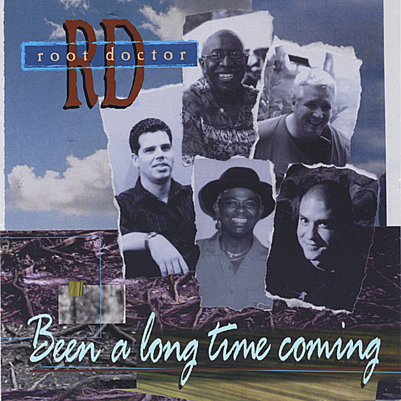 Root Doctor BEEN A LONG TIME COMING CD