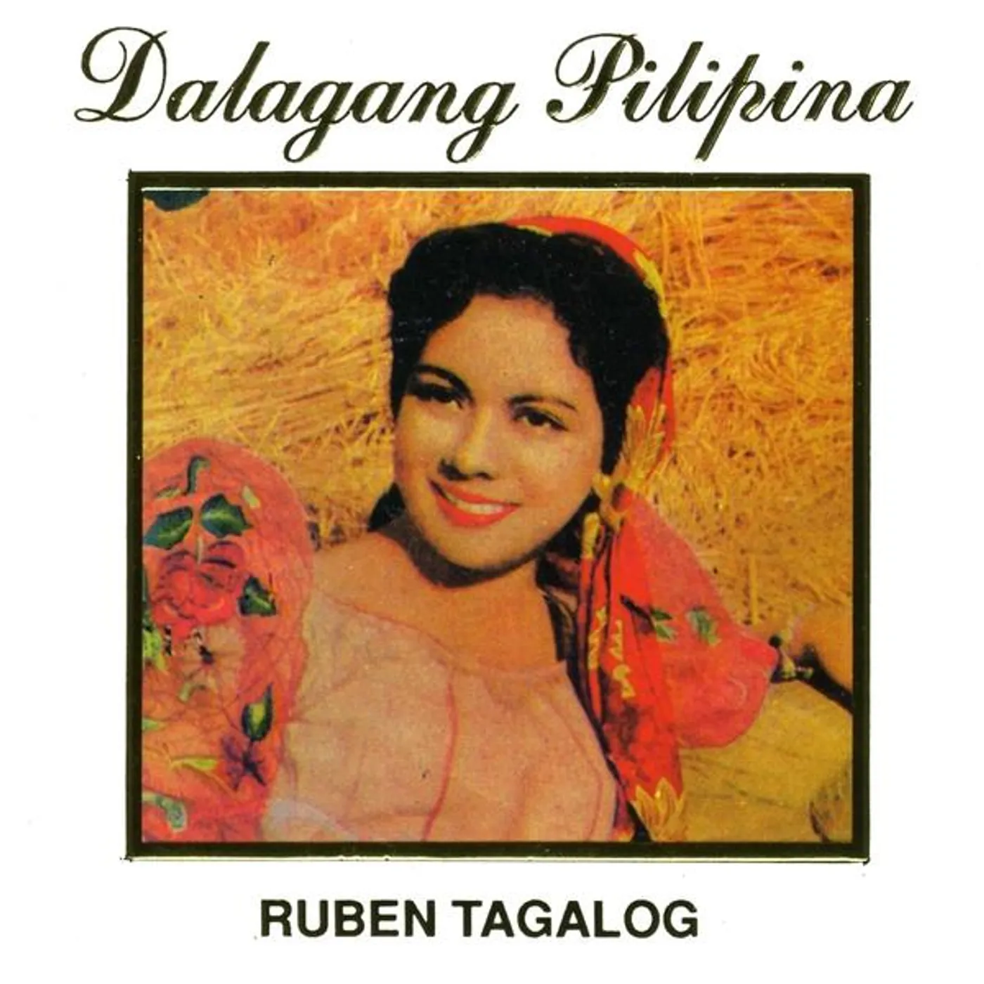 Ruben Tagalog DALAGANG PILIPINA CD