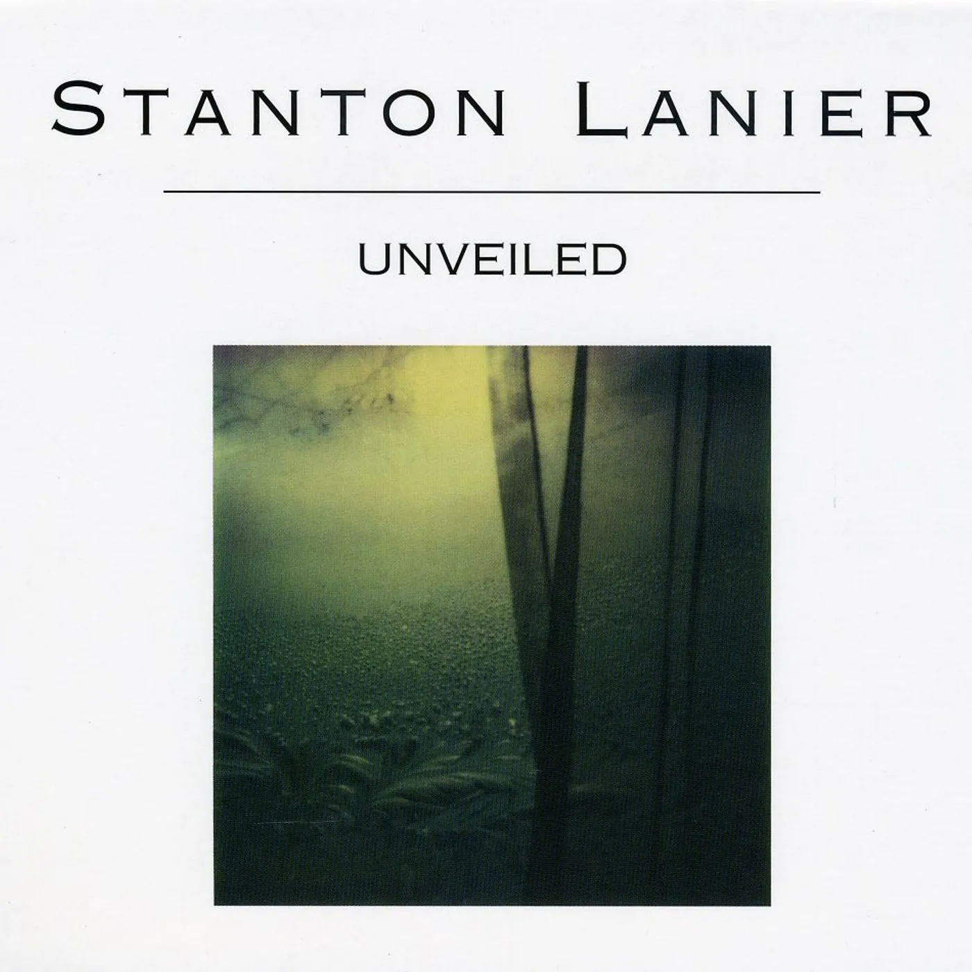 Stanton Lanier UNVEILED CD