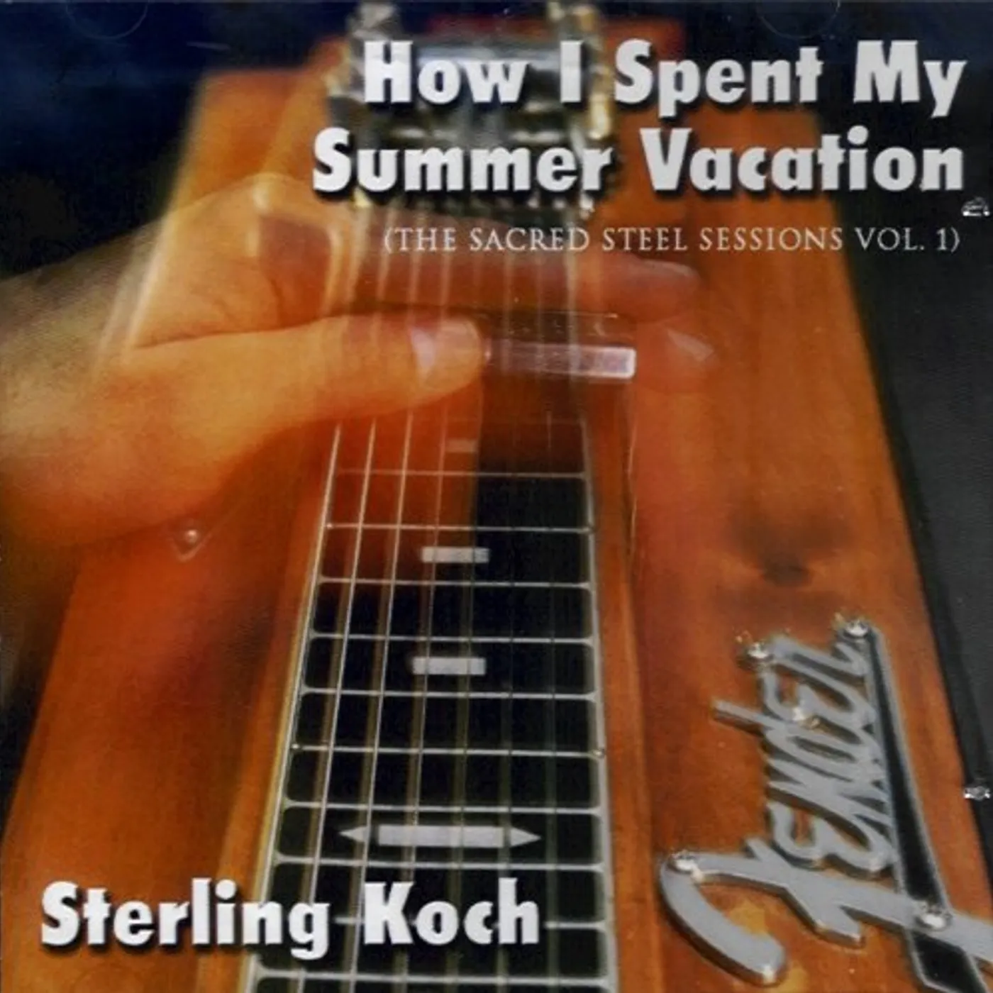 Sterling Koch HOW I SPENT MY SUMMER VACATION CD