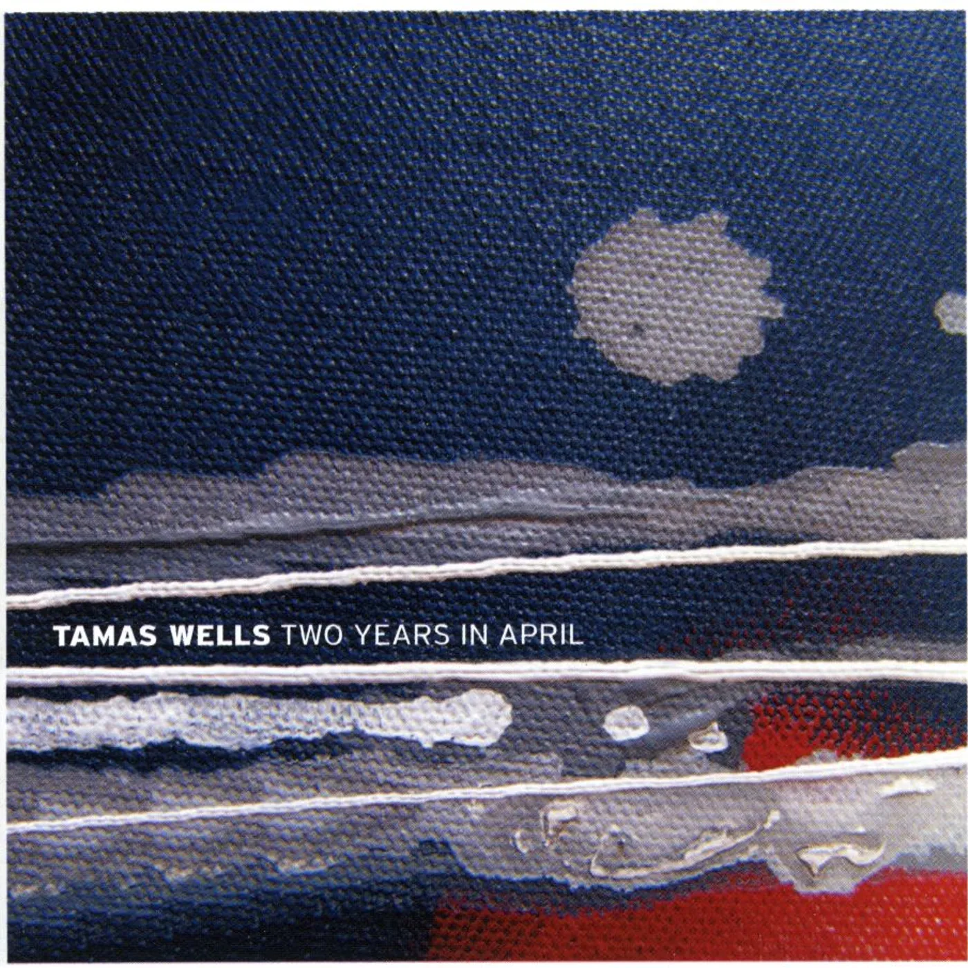 Tamas Wells TWO YEARS IN APRIL CD