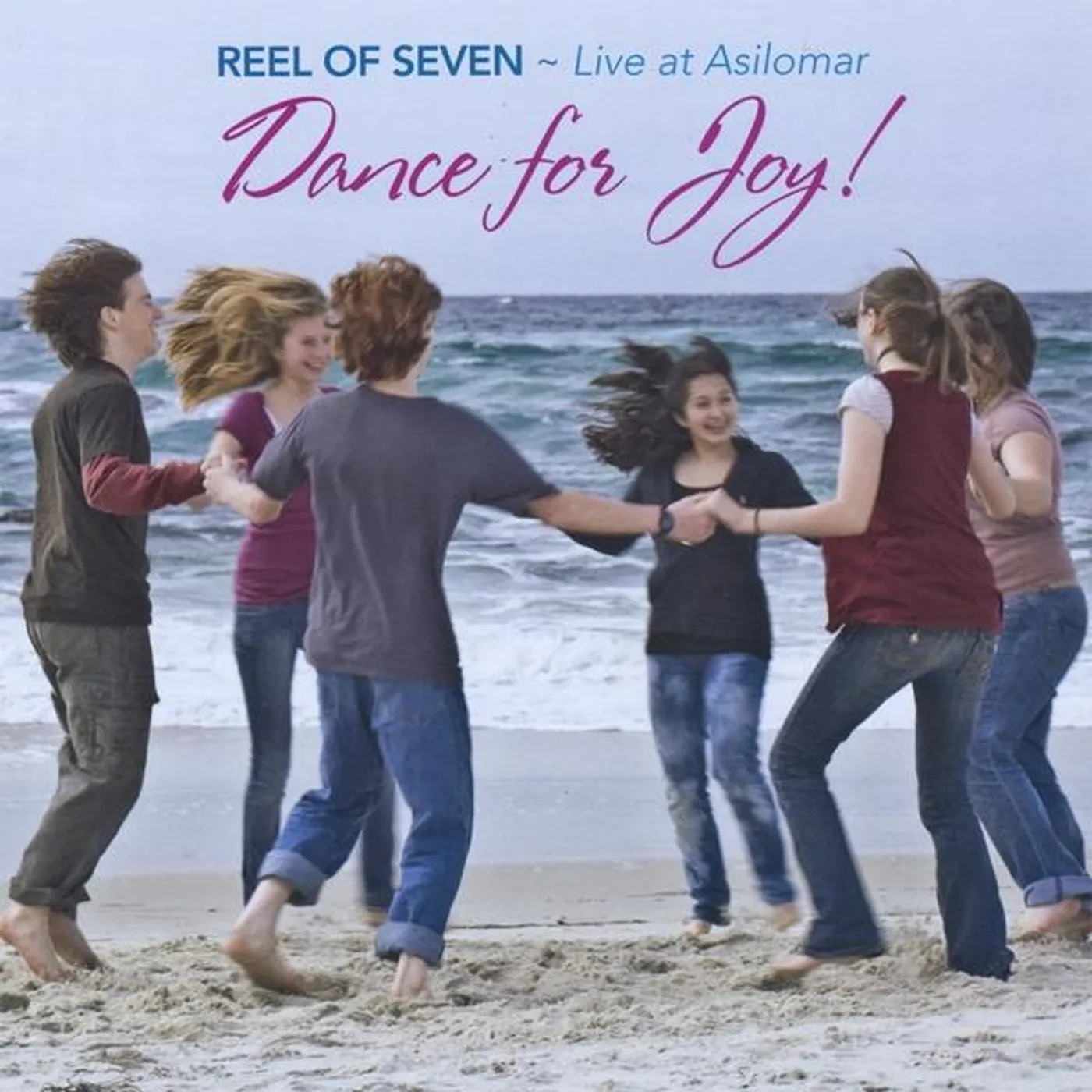 Reel of Seven DANCE FOR JOY CD